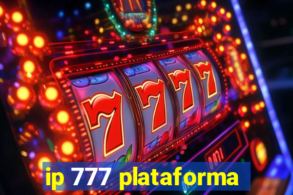 ip 777 plataforma